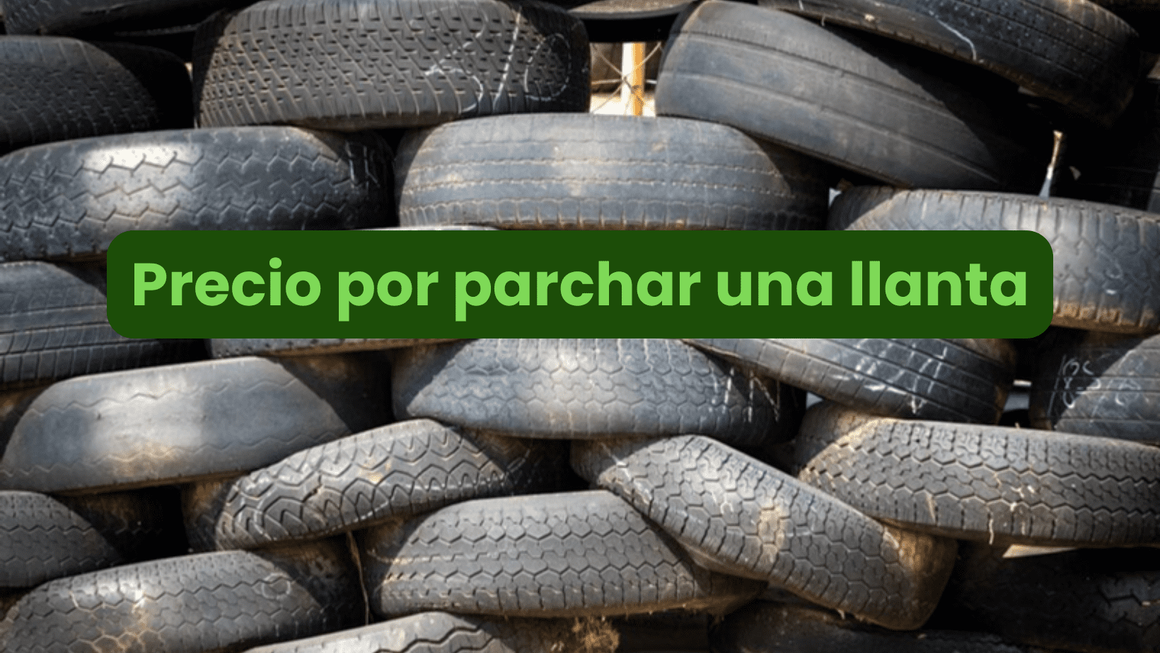 ¿Cuánto cobra una vulcanizadora por parchar una llanta?